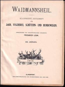 Friedrich Leon: Waidmannsheil. Illustrierte Zeitschrift für Jagd, Fischerei, Schützen- und Hundewesen