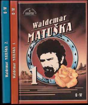 KOMPLET Waldemar Matuška 2X Waldemar Matuška + Waldemar Matuška - Waldemar Matuška, Waldemar Matuška, Waldemar Matuška (2002, G & W) - ID: 669247