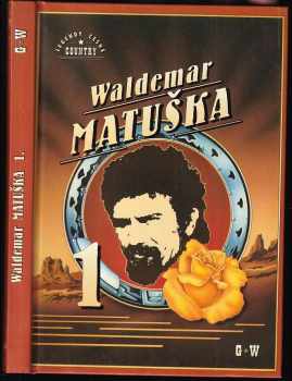 Waldemar Matuška : 1 - [100 písní z období 1960-1985 - Waldemar Matuška (2002, G & W) - ID: 1179543