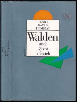 Walden, aneb, Život v lesích
