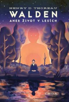 Walden, aneb, Život v lesích
