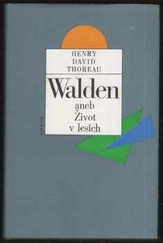 Walden, aneb, Život v lesích