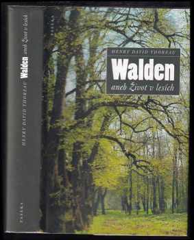 Walden, aneb, Život v lesích