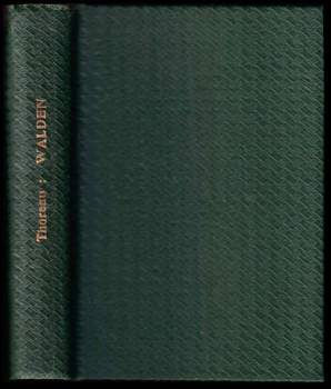 Henry David Thoreau: Walden čili život v lesích