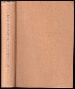 Henry David Thoreau: Walden čili život v lesích