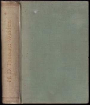 Henry David Thoreau: Walden čili život v lesích