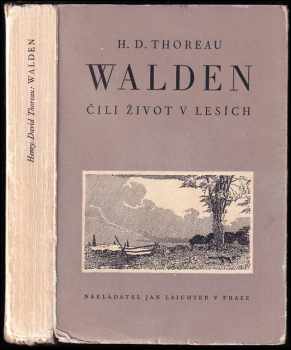 Walden čili život v lesích : II - Otázky a názory - Henry David Thoreau (1949, Jan Laichter) - ID: 245140