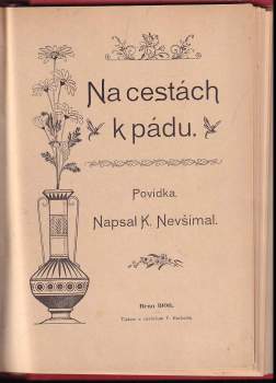 Josef František Karas: Waldštejnův tábor + Zapomenutý + Pan Provisor + Panská přízeň + Na cestách k pádu + Povídky přítele lékaře + Hypnotisér + Vasilij Ivanovič