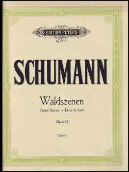 Waldszenen Opus 82