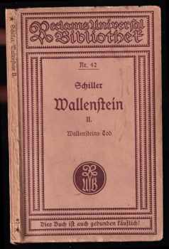 Friedrich Schiller: Wallenstein II; Wallensteins Tod