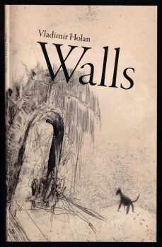 Vladimír Holan: Walls