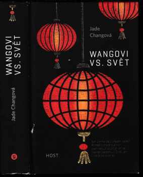 Jade Chang: Wangovi vs. svět