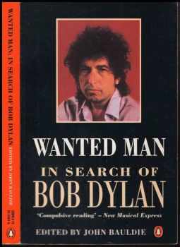 John Bauldie: Wanted man in search of Bob Dylan