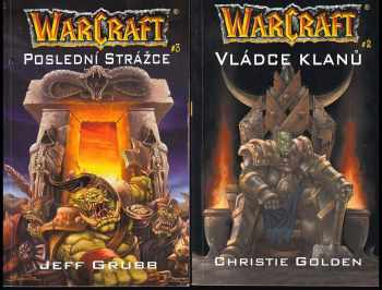Richard Alen Knaak: WarCraft 1. - 3. díl : Den draka + Vládce klanů + Poslední strážce