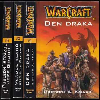 Richard Alen Knaak: WarCraft 1. - 3. díl : Den draka + Vládce klanů + Poslední strážce