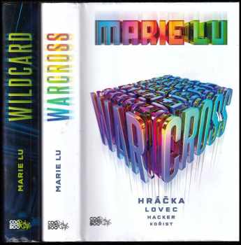 Marie Lu: Warcross + Wildcard: Divoká karta - KOMPLETNÍ SÉRIE