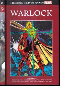 Warlock : Mocný Warlock, Watlock a stráž nekonečna : Nejmocnější hrdinové Marvelu 34 - Gil Kane, Rick Leonardi, Angel Medina (2017) - ID: 272235