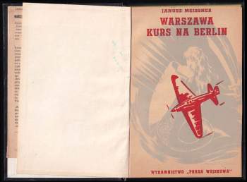 Janusz Meissner: Warszawa - Kurs na Berlin
