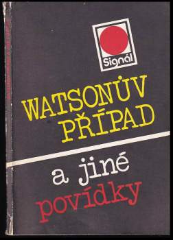 Miroslav Maršálek: Watsonův případ a jiné povídky