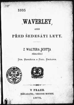 Waverley, aneb, Před šedesáti lety - Walter Scott (1875, Theodor Mourek) - ID: 506197