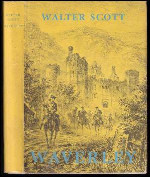 Walter Scott: Waverley, aneb, Před šedesáti lety