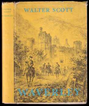Waverley, aneb, Před šedesáti lety - Walter Scott (1962, Státní nakladatelství krásné literatury a umění) - ID: 814253