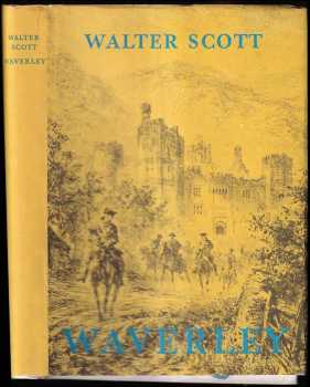 Waverley, aneb, Před šedesáti lety - Walter Scott (1962, Státní nakladatelství krásné literatury a umění) - ID: 675980