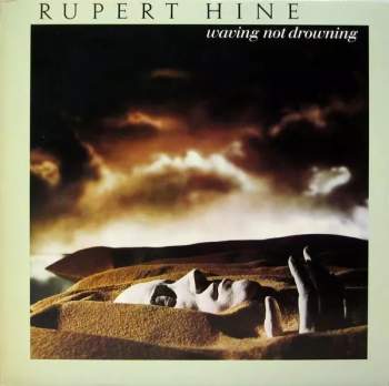 Rupert Hine: Waving Not Drowning