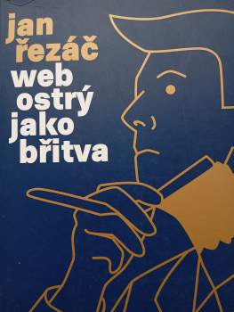 Jan Řezáč: Web ostrý jako břitva