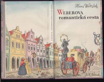 Hans Watzlik: Weberova romantická cesta