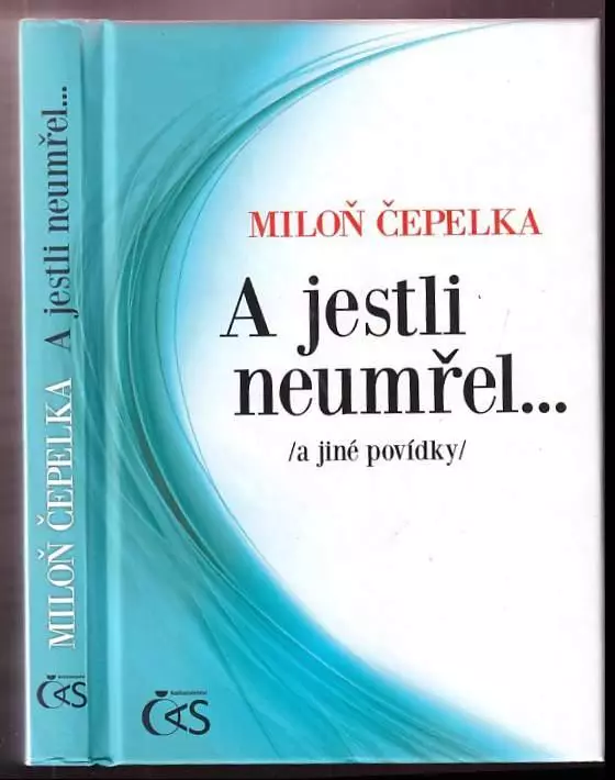 A jestli neumřel... a jiné povídky