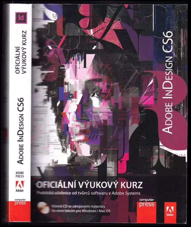 Adobe InDesign CS6 : oficiální výukový kurz