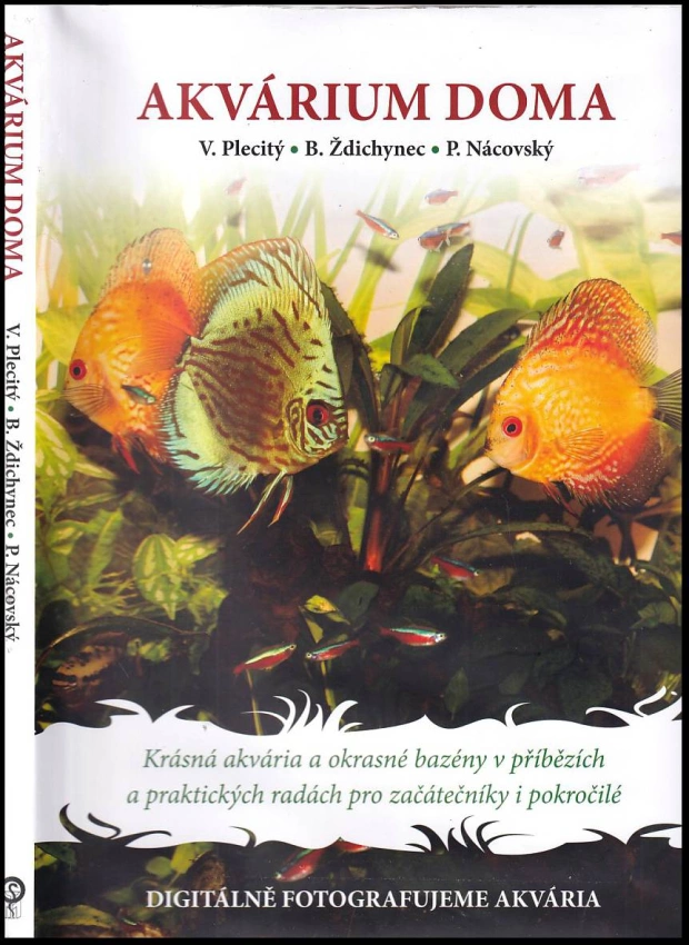 Akvárium doma : krásná akvária a okrasné bazény v příbězích a praktických radách pro začátečníky i pokročilé