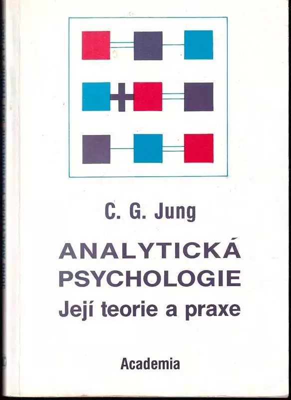 Analytická psychologie - její teorie a praxe - tavistocké přednášky