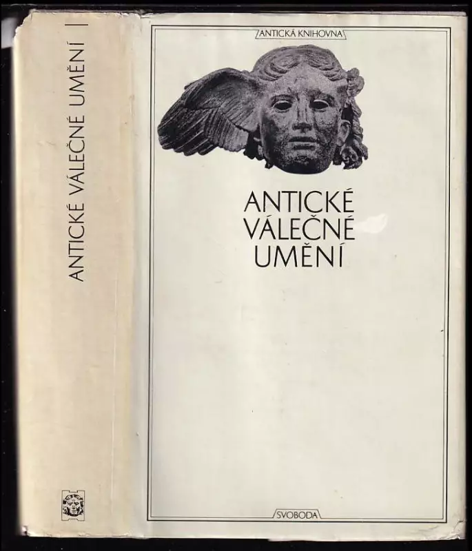 Antické válečné umění , podle latinského a řeckého originálu přeložili Václav Marek a Jan Kalivoda , předmluvu napsal Pavel Oliva