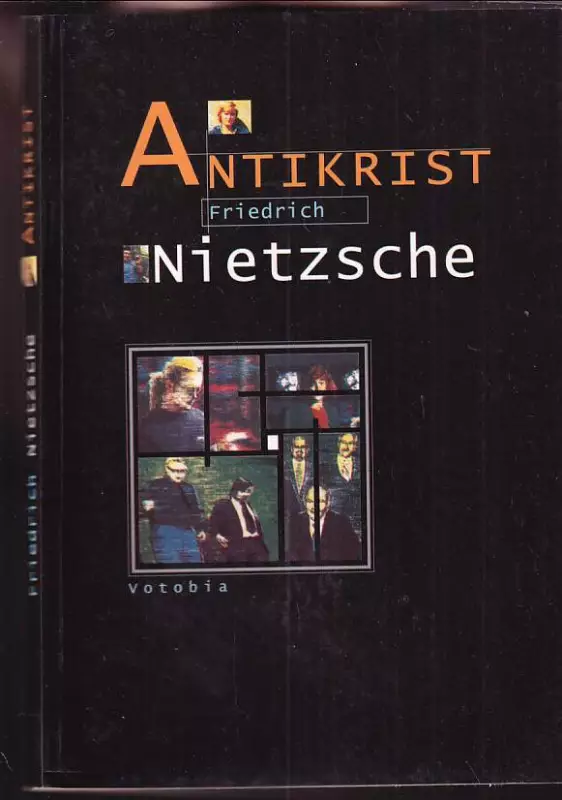 Antikrist : Přehodnocení všech hodnot (fragment) : předmluva a kniha první