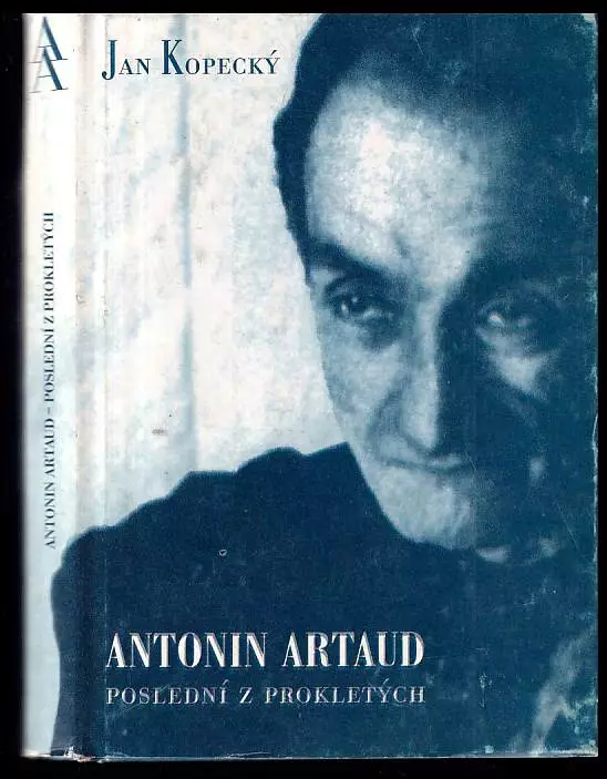 Anton Artaud: poslední z prokletých