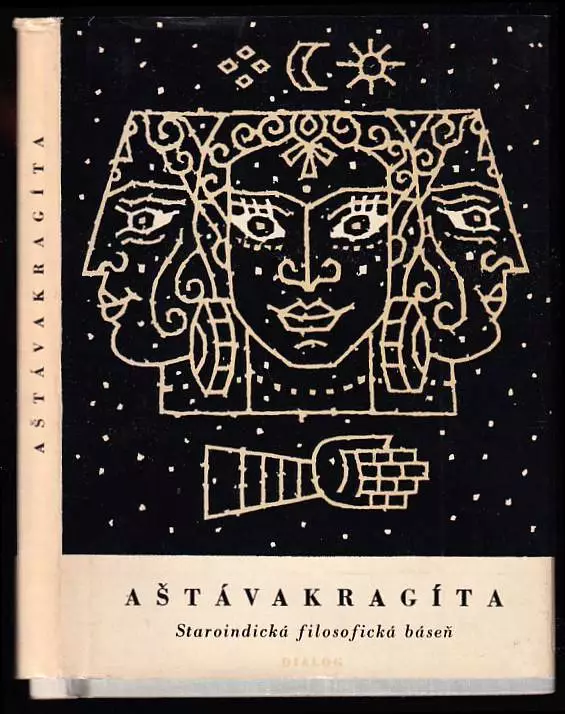 Aštávakragíta. Píseň Aštávakrova - Staroind. filos. báseň