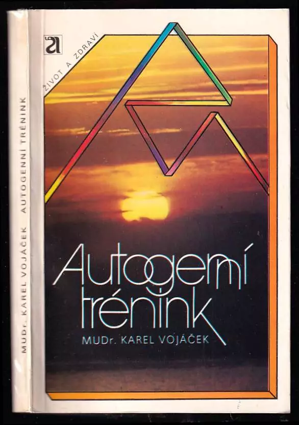 Autogenní trénink - odkaz a rozvoj