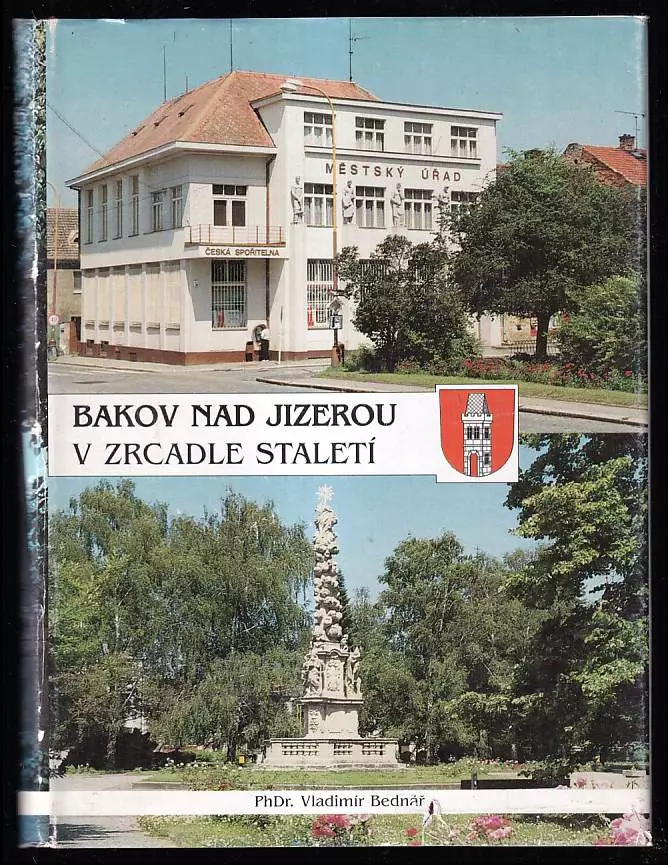 Bakov nad Jizerou - V zrcadle staletí 1497 - 1997
