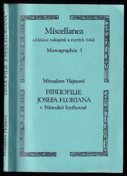Bibliofilie Josefa Floriana v Národní knihovně