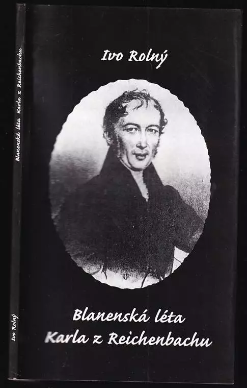 Blanenská léta Karla z Reichenbachu