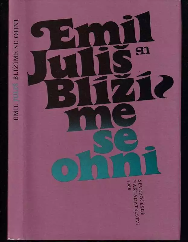 Blížíme se ohni - kniha básní