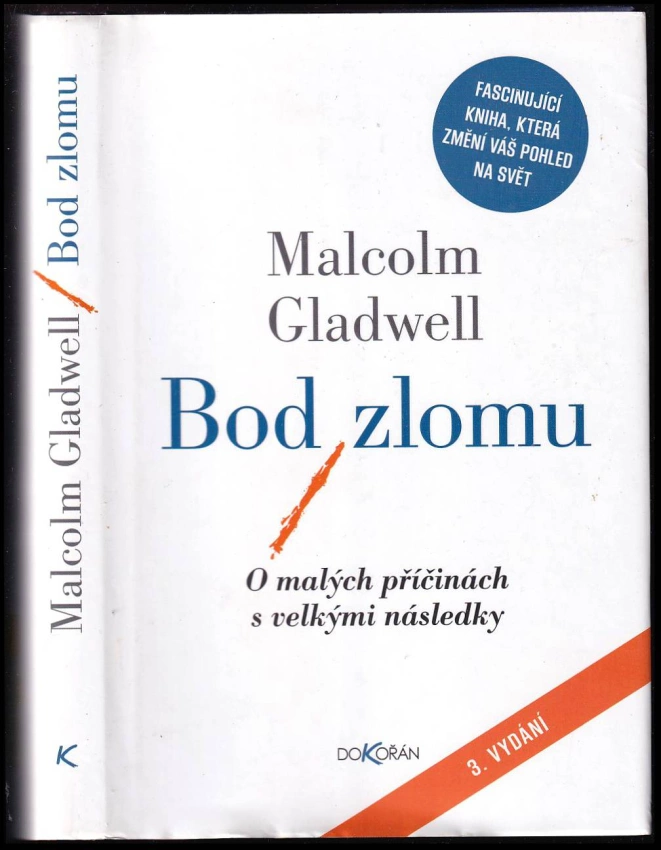 Bod zlomu : o malých příčinách s velkými následky