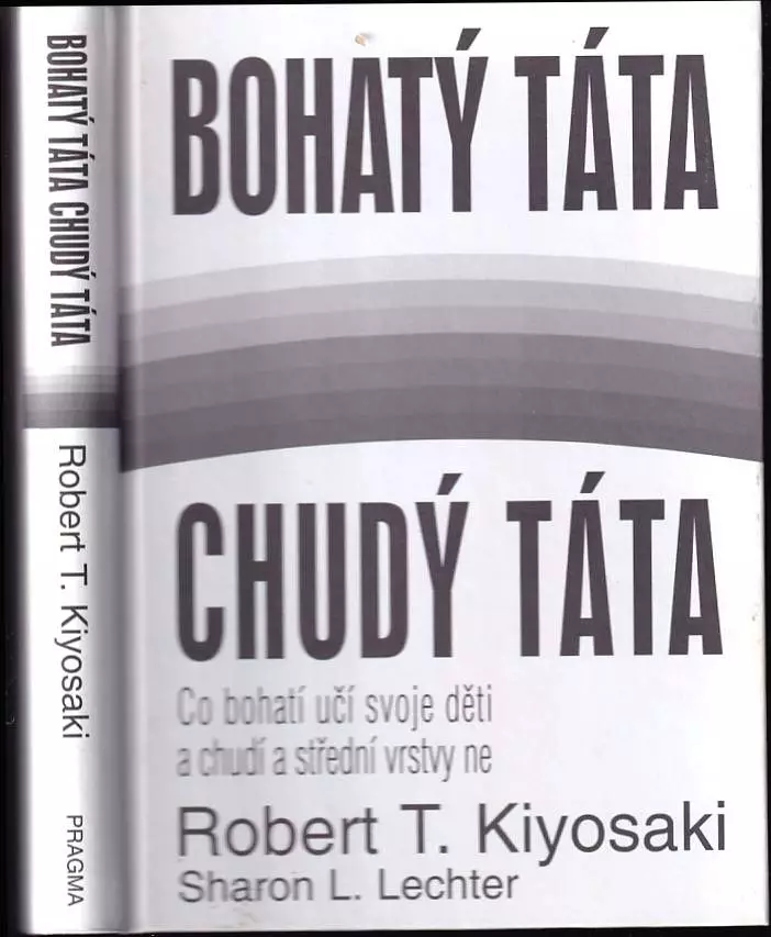 Bohatý táta, chudý táta - co bohatí učí svoje děti a chudí a střední vrstvy ne