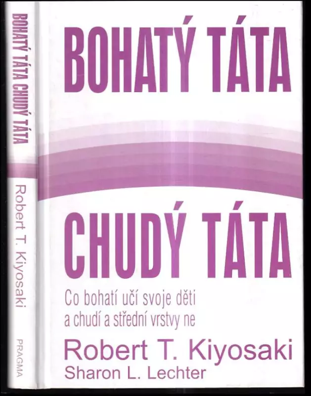 Bohatý táta, chudý táta - co bohatí učí svoje děti a chudí a střední vrstvy ne
