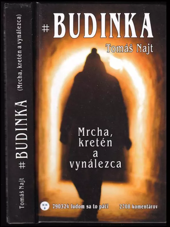 #Budinka : (mrcha, kretén a vynálezca)