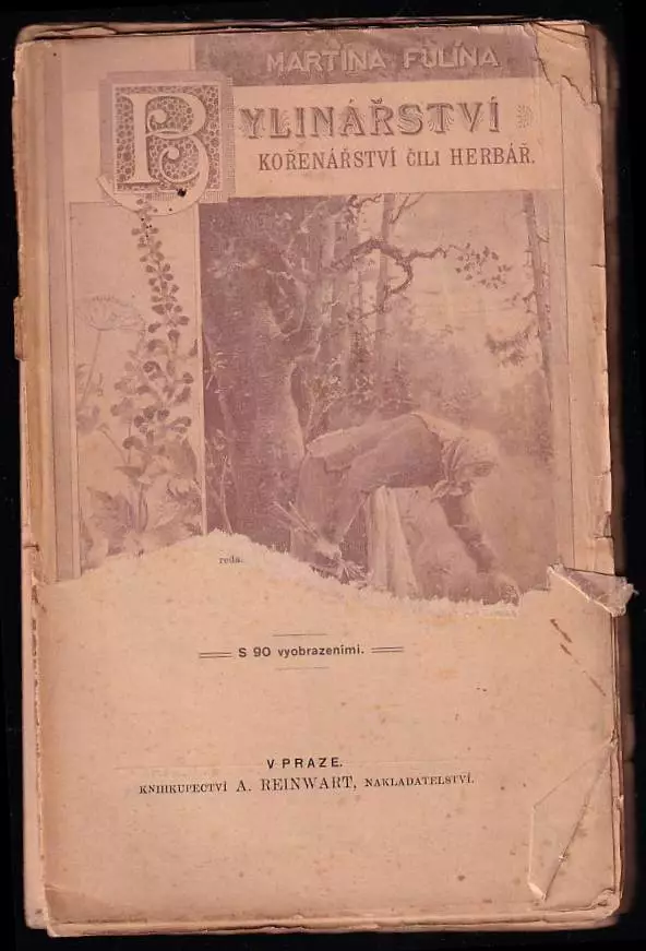 Bylinářství, kořenářství, čili, Herbář - seznam a návod ku pěstování, sbírání a úpravě všech domácích, léčebných a aromatických (kořenářských bylin, s