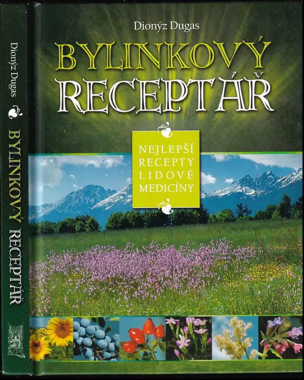Bylinkový receptář - nejlepší recepty lidové medicíny