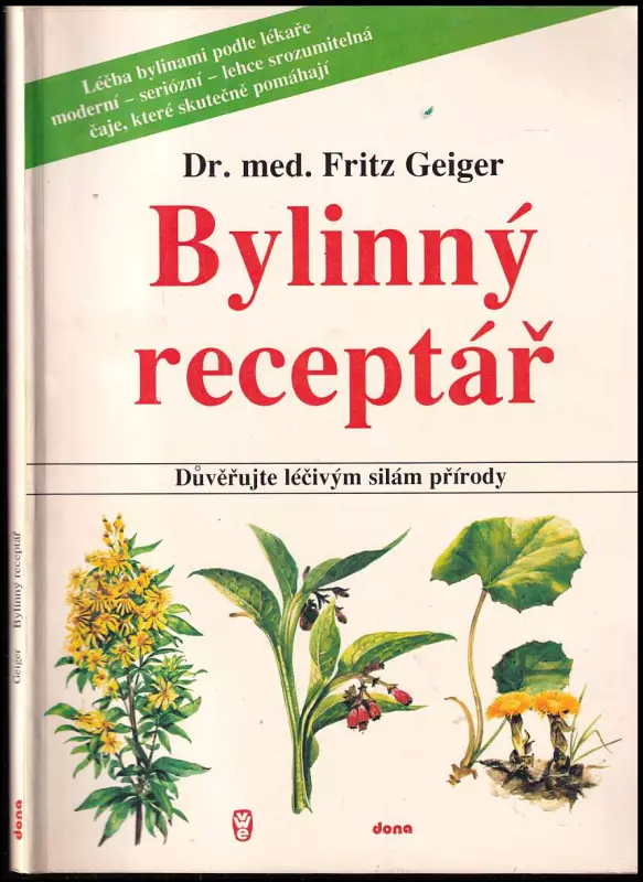 Bylinný receptář - důvěřujte léčivým silám přírody